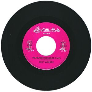 Kelly Warren 45 RPM - I Remember The Good Times / I'm Sorry Baby - Little Richie